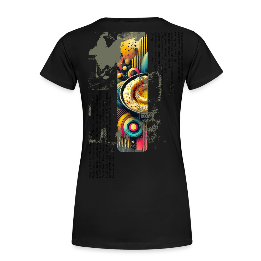 Frauen Premium Bio T-Shirt Hummus - Schwarz